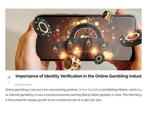 Identity Verification in Online Gambling Industry .